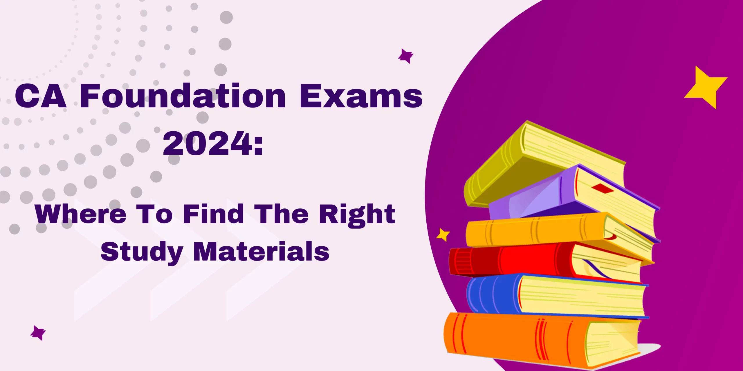 CA Foundation Exams 2024