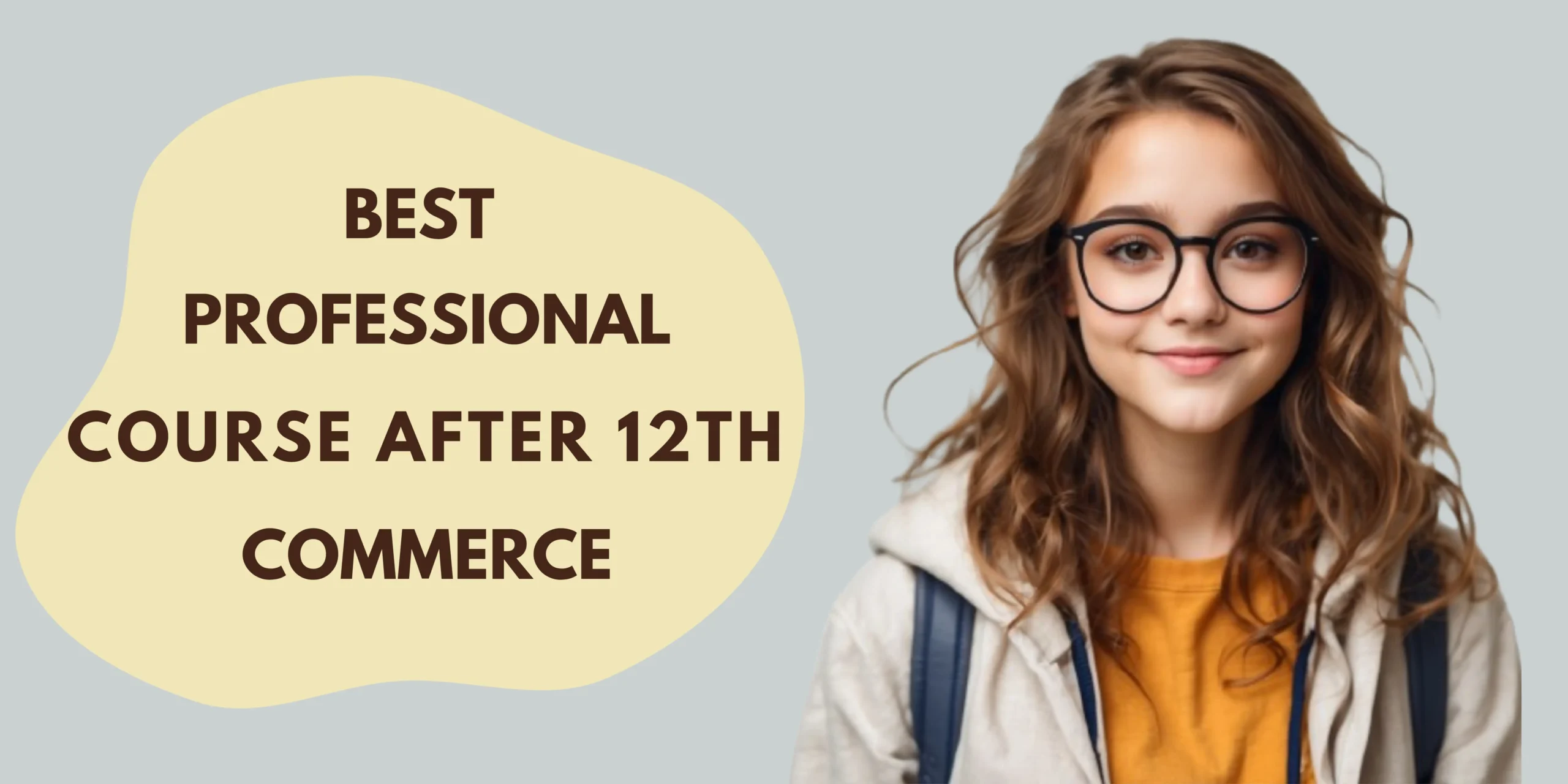 Choosing the right Commerce Professional course after 12th