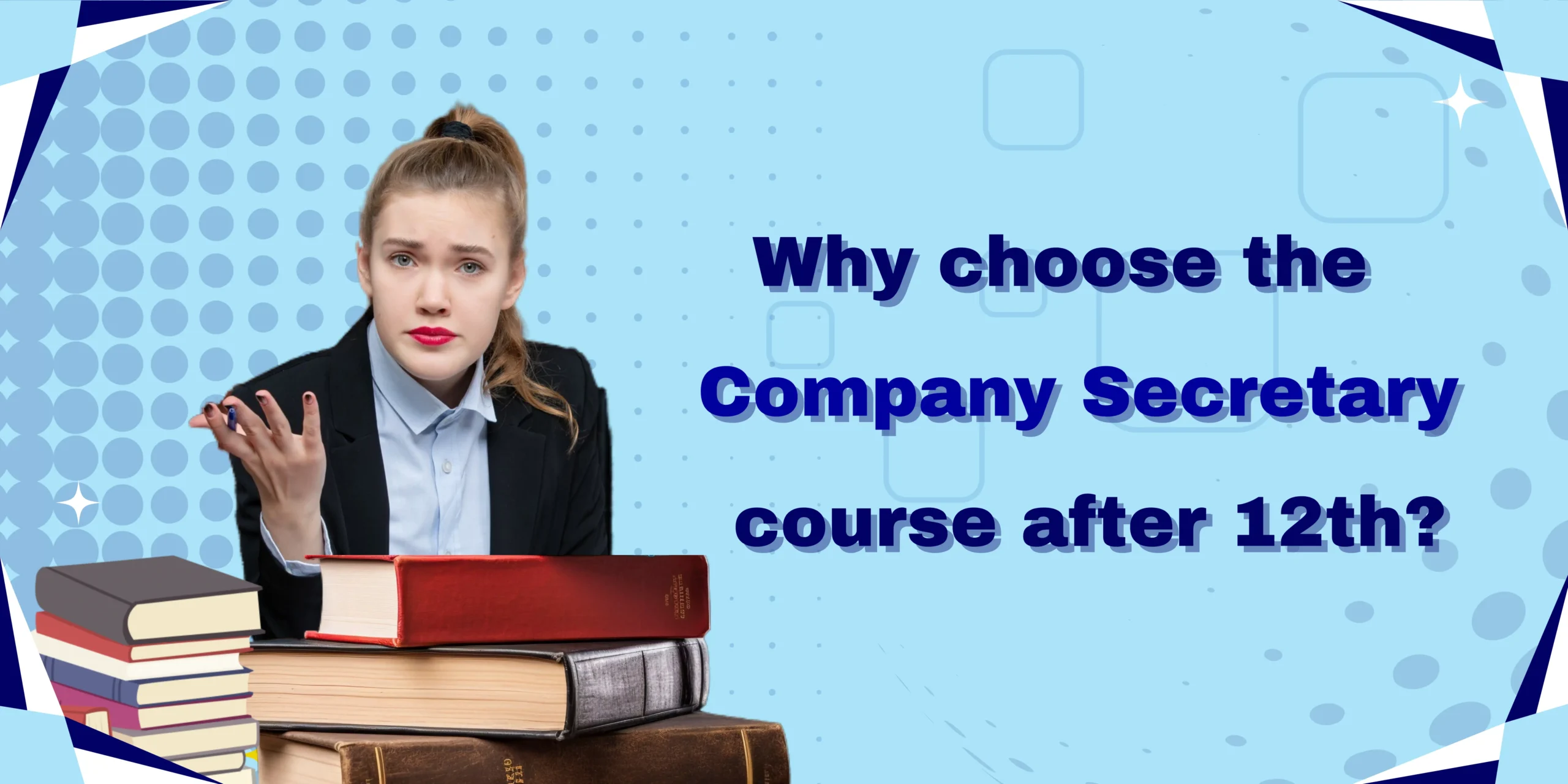 Why choose the Company Secretary course after 12th?